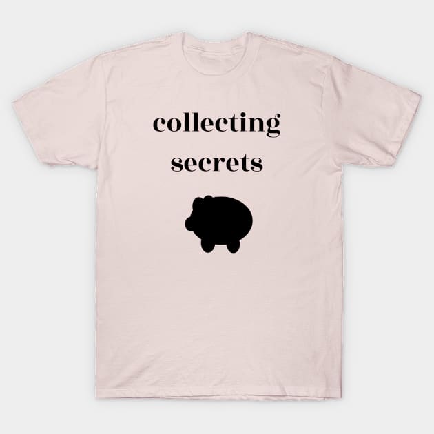 Collecting Secrets T-Shirt by Emma Lorraine Aspen